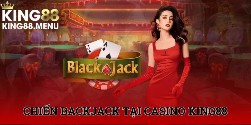 Đổi đời liền tay cùng game bài Blackjack